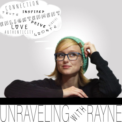 Unraveling With Rayne