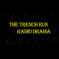 32: The Trench Run Radio Drama: The Dark Matter Episodes 1-3
