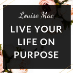 Live Your Life On Purpose