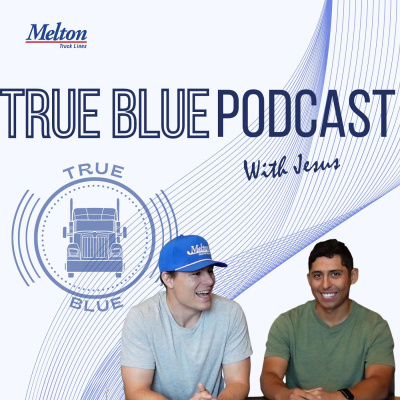 Melton Truck Lines True Blue Podcast