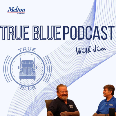 Melton Truck Lines True Blue Podcast
