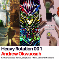 001 : OverClocked Remixs Mirror Image, Chiptunes = WIN: Volume 6, DESKPOP amp ChipWIN