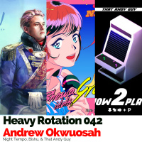 042: Night Tempo, Bishu, amp That Andy Guy