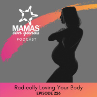 Radically Loving Your Body