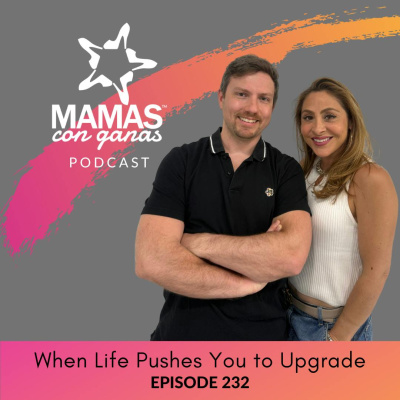 Mamas Con Ganas Podcast