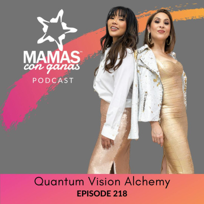 Mamas Con Ganas Podcast
