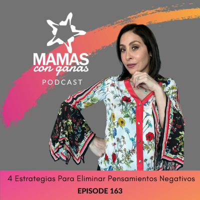 Mamas Con Ganas Podcast