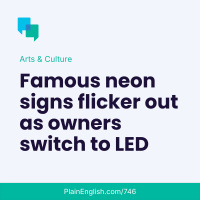 The slow decline of neon signs