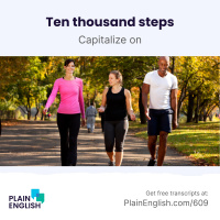 Do you really need 10,000 steps? | Learn English phrasal verb capitalize on