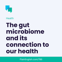 Gut feeling: the microbiome and our health