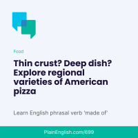 Regional varieties of American pizza (Made of)