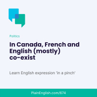 Canadas complicated bilingualism (In a pinch)