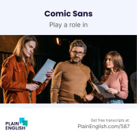 Comic Sans: the font we love to hate | Learn English expression play a role in