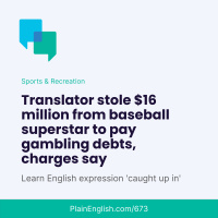 The translator at the center of a sports betting scandal (Caught up in)