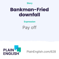 The sad story of Sam Bankman-Fried | Learn English phrasal verb pay off