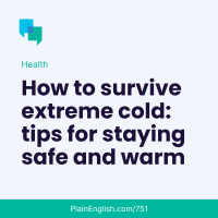 How to survive extreme cold temperatures