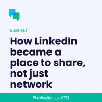 LinkedIn is now a place to share