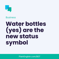 Newest status symbol? Your water bottle