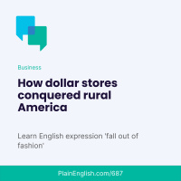 Dollar stores dominate rural America (Fall out of fashion)