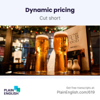 Surge pricing comes to the pub | Learn English phrasal verb cut short