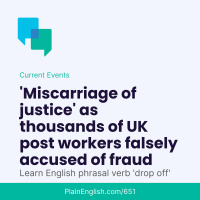 British Post Office scandal: a miscarriage of justice (Drop off)