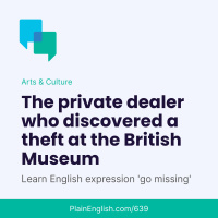Theft at the British Museum (Go missing)