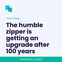 The zipper is getting an upgrade