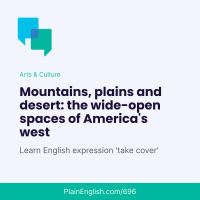 Americas west: mountains, plains, and desert (Take cover)