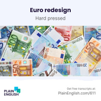 What should go on the new euro banknotes? | Learn English expression hard-pressed