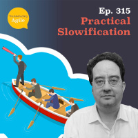 Practical Slowification