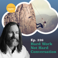 Hard Work Not Hard Conversation