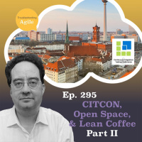 CITCON, Open Space, and Lean Coffee Part II