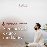 #1 Meditación y estado meditativo