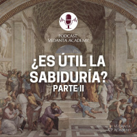 ¿Es útil la sabiduría? Parte II