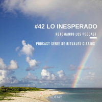 42 Lo inesperado - Retomando los Poscast