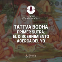Tattva Bodha - Primer Sūtra: El discernimiento acerca del Yo