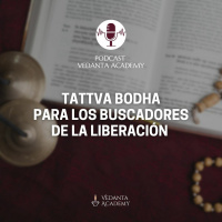 Tattva Bodha para los buscadores de la liberación