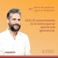 #131 El conocimiento es lo único que se opone a la ignorancia