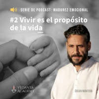 2 Vivir es el propósito de la vida