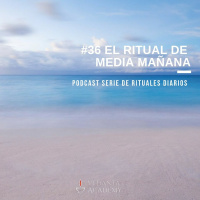 36 Ritual de media mañana