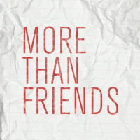 Impact Podcast February 28, 2018 | More Than Friends: Week 2