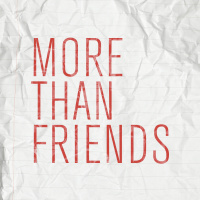 Impact Podcast February 14, 2018 | More Than Friends: Week 1