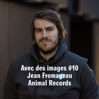 Épisode 10. Jean Fromageau (Animal Records)