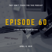 Episode 60 | Living Within Your Means