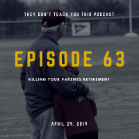 Episode 63 | Killing Your Parents Retirement 