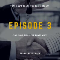 Episode 3: Pimp Your Ride…the Smart Way! | Purchasing a Car