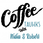 Coffee Tauhks With Nidia  Robert