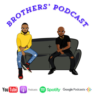 Brothers Podcast