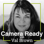 Camera Ready With Val Brown