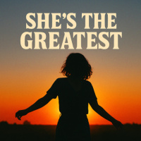 Shes the Greatest